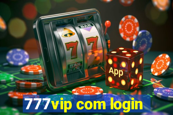 777vip com login